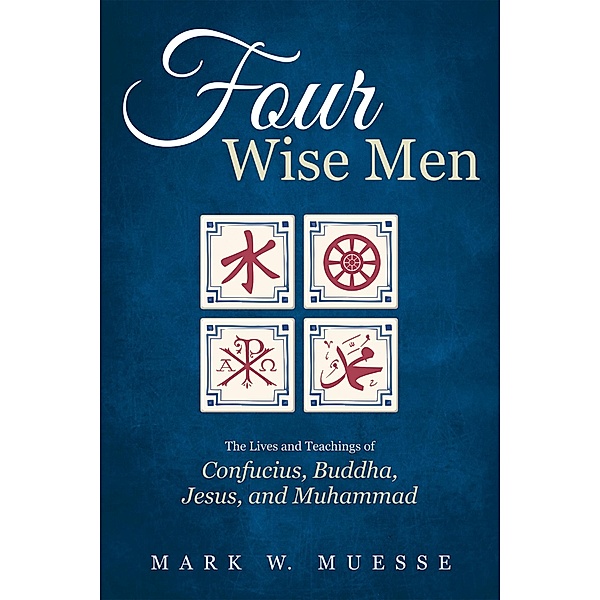 Four Wise Men, Mark W. Muesse
