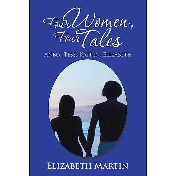 Four Women, Four Tales, Elizabeth Martin