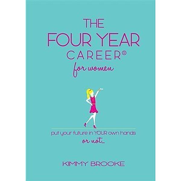 Four Year Career(R) for Women, Kimmy Brooke