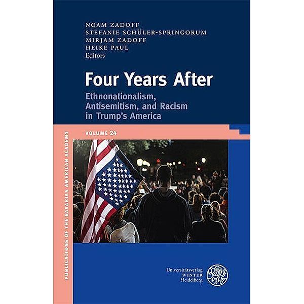 Four Years After / Publikationen der Bayerischen Amerika-Akademie Bd.24