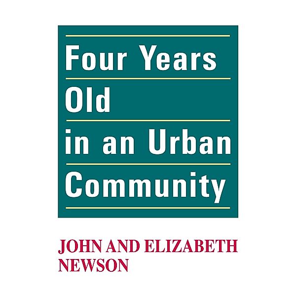Four Years Old in an Urban Community, John Newson, Elizabeth Newson