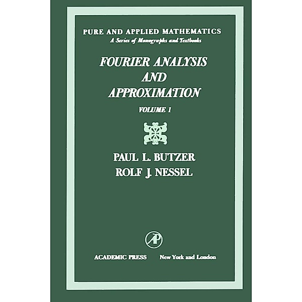 Fourier Analysis and Approximation