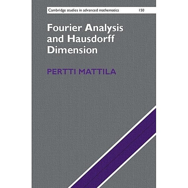 Fourier Analysis and Hausdorff Dimension, Pertti Mattila