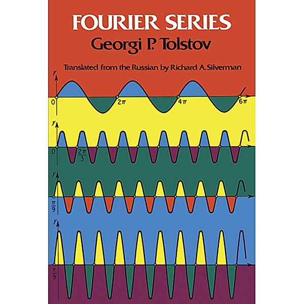 Fourier Series / Dover Books on Mathematics, Georgi P. Tolstov