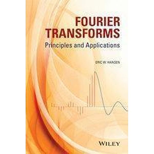 Fourier Transforms, Eric W. Hansen