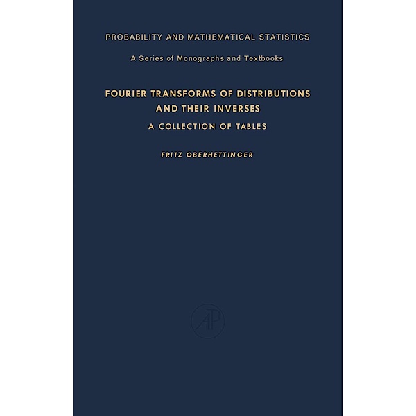 Fourier Transforms of Distributions and Their Inverses, Fritz Oberhettinger