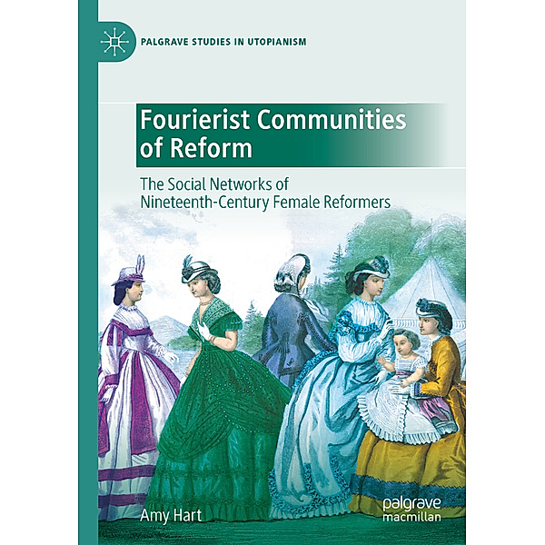 Fourierist Communities of Reform, Amy Hart