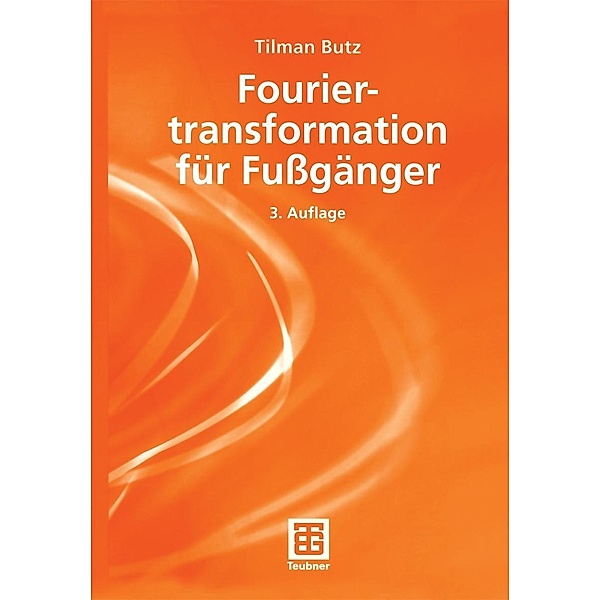 Fouriertranformation für Fussgänger, Tilman Butz