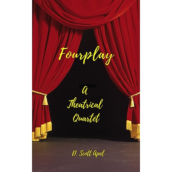 Fourplay, D. Scott Apel