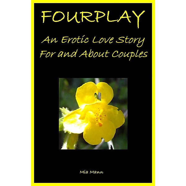 Fourplay: An Erotic Love Story For and About Couples, Mia Mann