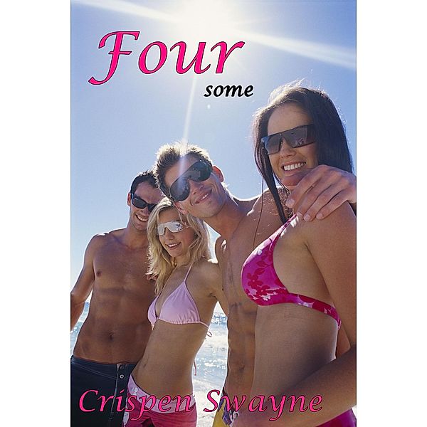 Foursome: A College Menage Short (Women in Charge) / The Foursome Series, Crispen Swayne
