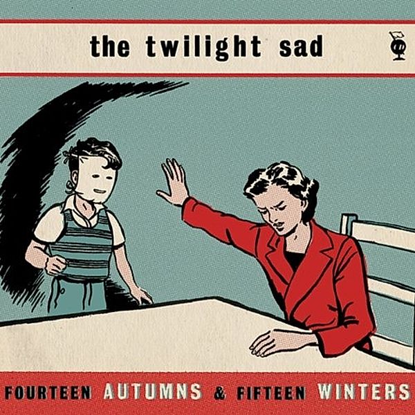 Fourteen Autumns & Fifteen Winters, The Twilight Sad