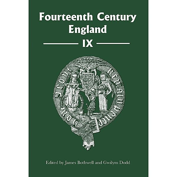 Fourteenth Century England IX / Fourteenth Century England Bd.9