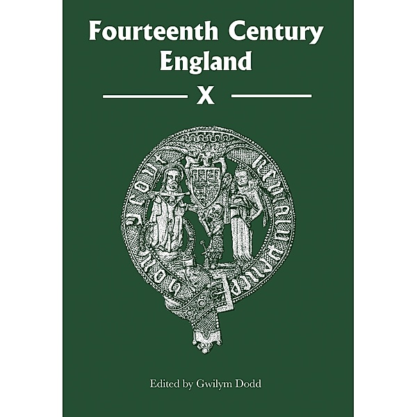 Fourteenth Century England X / Fourteenth Century England Bd.10