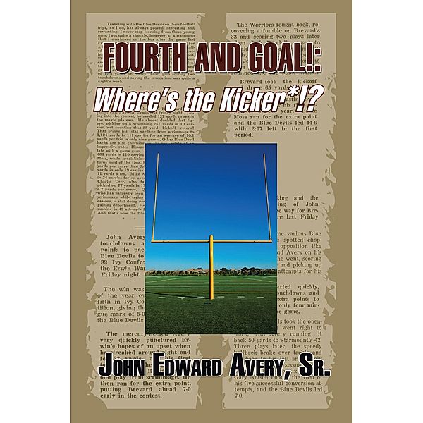 Fourth and Goal!, John Edward Avery Sr.