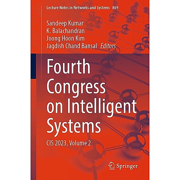 Fourth Congress on Intelligent Systems / Lecture Notes in Networks and Systems Bd.869