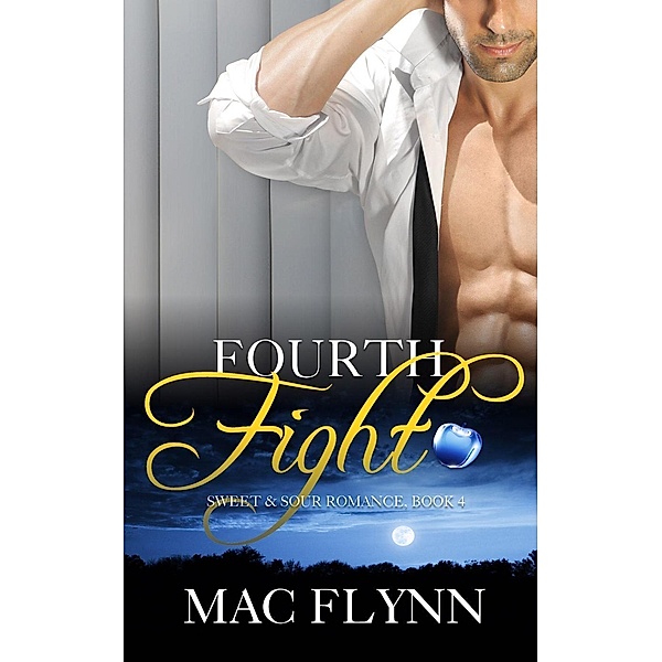 Fourth Fight, A Sweet & Sour Mystery (Alpha Werewolf Shifter Romance), Mac Flynn