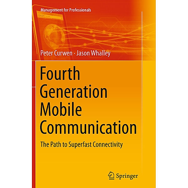 Fourth Generation Mobile Communication, Peter Curwen, Jason Whalley