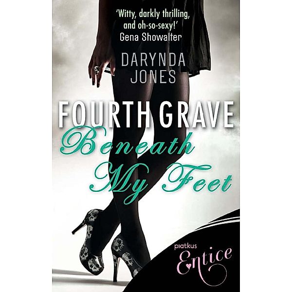 Fourth Grave Beneath My Feet / Charley Davidson Bd.4, Darynda Jones