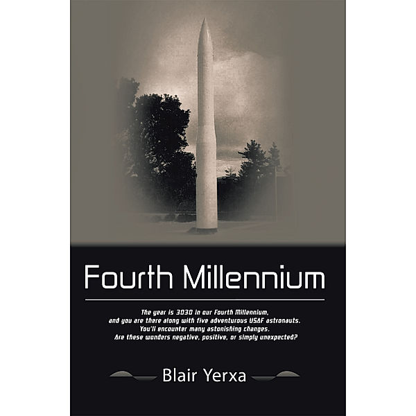 Fourth Millennium, Blair Yerxa