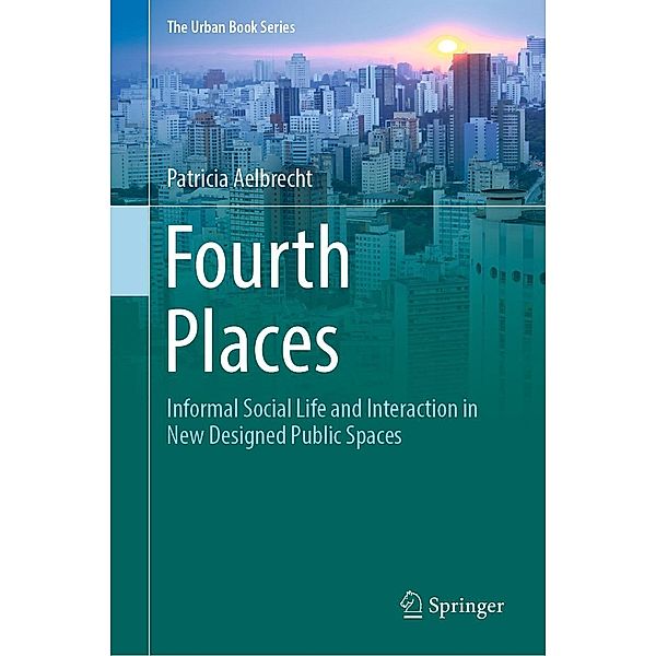 Fourth Places / The Urban Book Series, Patricia Aelbrecht