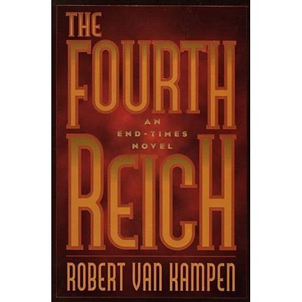 Fourth Reich, Robert Van Kampen