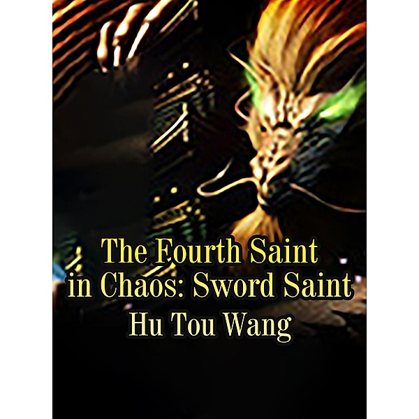 Fourth Saint in Chaos: Sword Saint, Hu TouWang