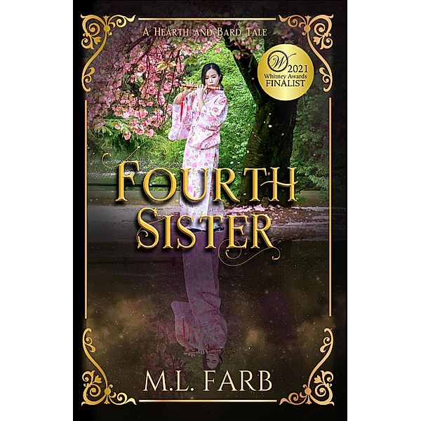 Fourth Sister (Hearth and Bard Tales) / Hearth and Bard Tales, M. L. Farb