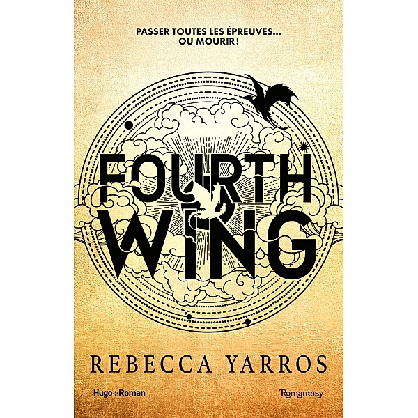 Fourth wing - Tome 1 / Fourth wing Bd.1, Rebecca Yarros