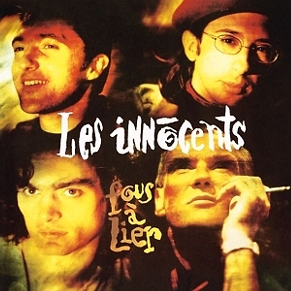 Fous A Lier (Vinyl), Les Innocents