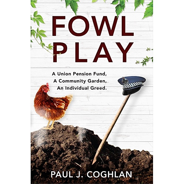 Fowl Play, Paul J. Coghlan