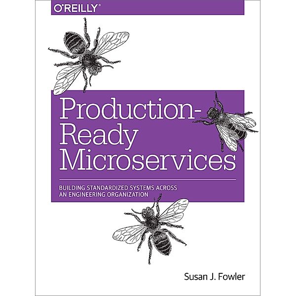 Fowler, S: Production-Ready Microservices, Susan J. Fowler