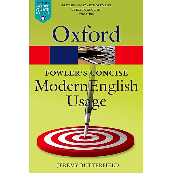 Fowler's Concise Dictionary of Modern English Usage / Oxford Quick Reference