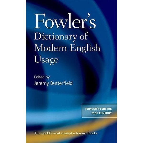 Fowler's Dictionary of Modern English Usage, Jeremy Butterfield