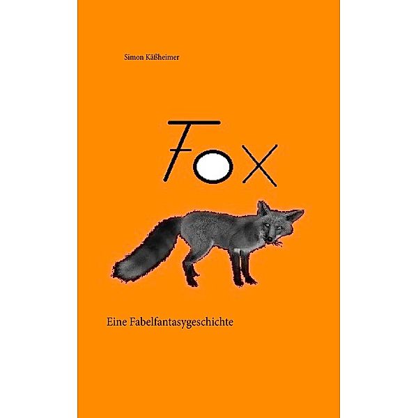 Fox, Simon Käßheimer