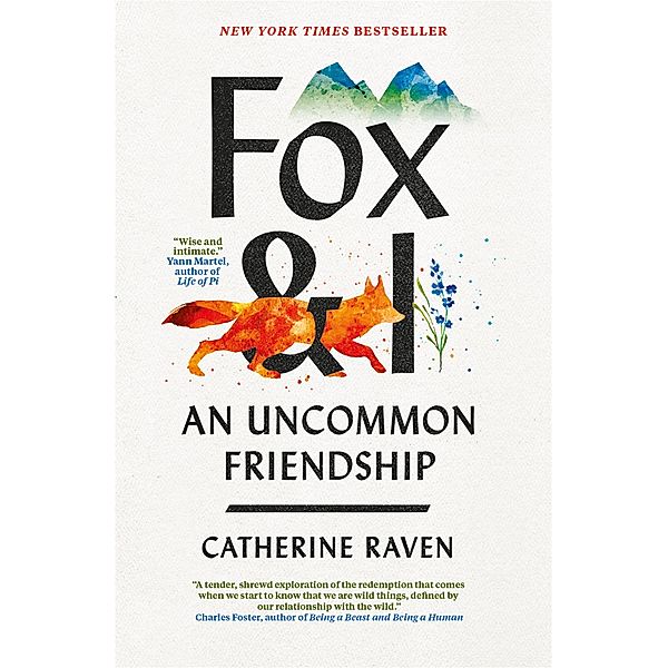 Fox and I, Catherine Raven, Spiegal & Grau Llc