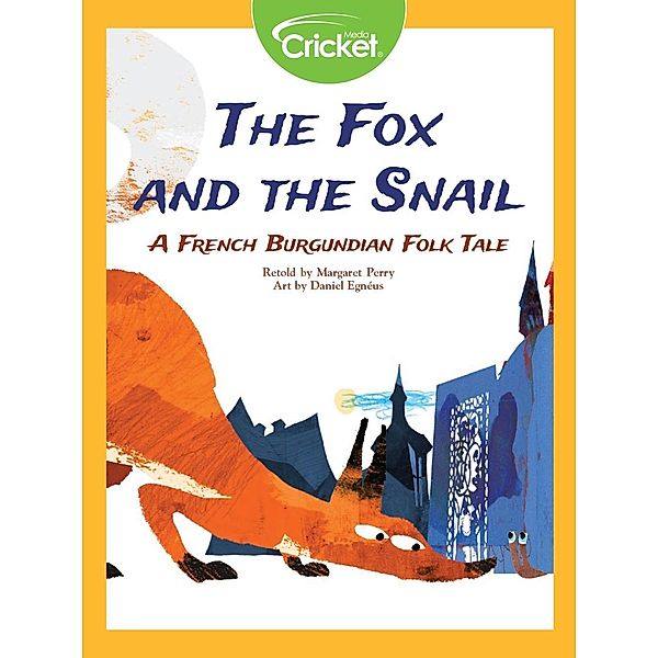 Fox and the Snail: A French Burgundian Folk Tale, Margaret Perry