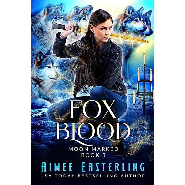 Fox Blood (Moon Marked, #3) / Moon Marked, Aimee Easterling
