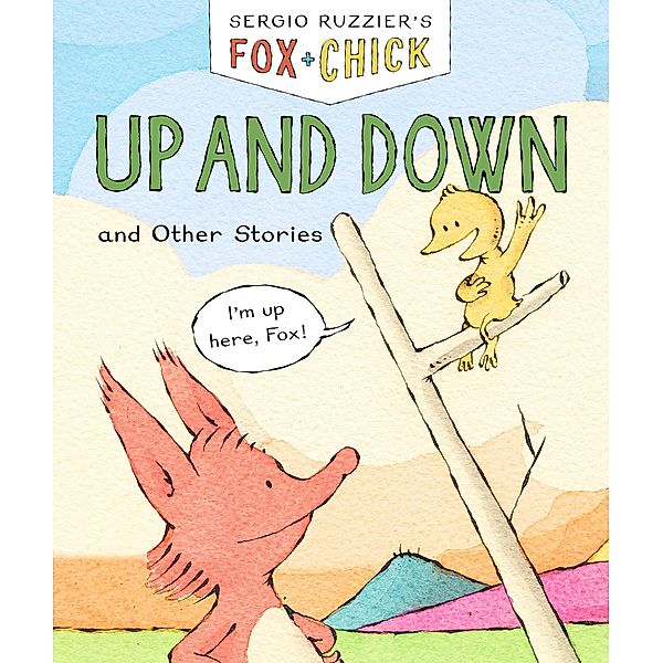 Fox & Chick: Up and Down / Fox & Chick Bd.4, Sergio Ruzzier