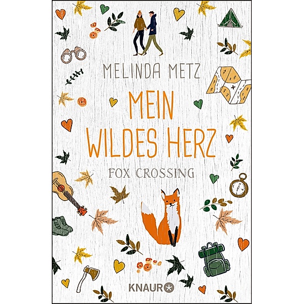 Fox Crossing - Mein wildes Herz, Melinda Metz