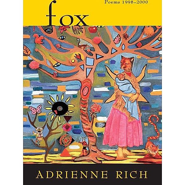 Fox: Poems 1998-2000, Adrienne Rich
