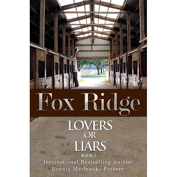 Fox Ridge, Lovers or Liars, Book 2, Bonnie Marlewski-Probert