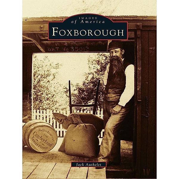 Foxborough, Jack Authelet