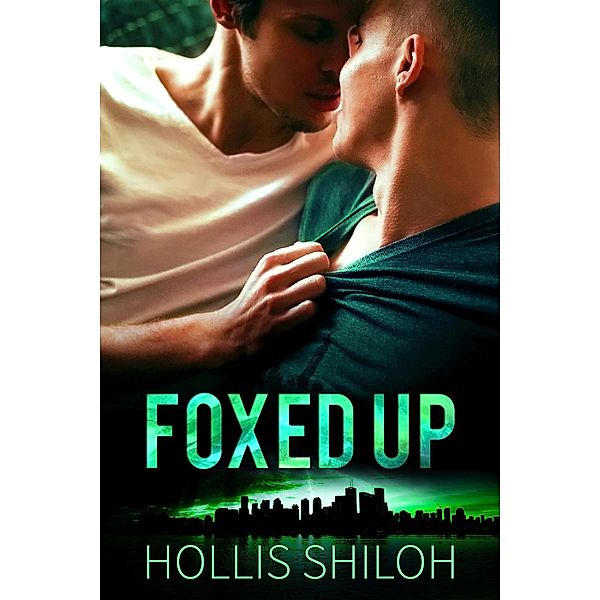 Foxed Up (shifters and partners, #11), Hollis Shiloh