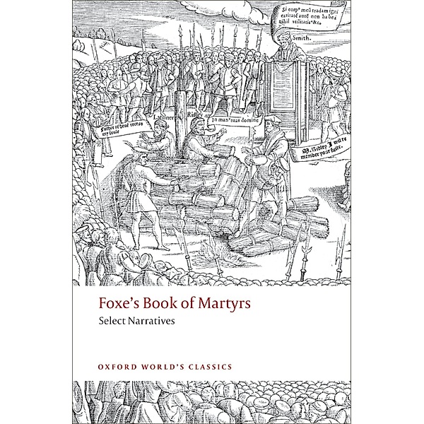 Foxe's Book of Martyrs / Oxford World's Classics, John Foxe