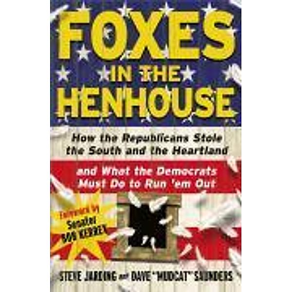 Foxes in the Henhouse, Steve Jarding, Dave "Mudcat" Saunders