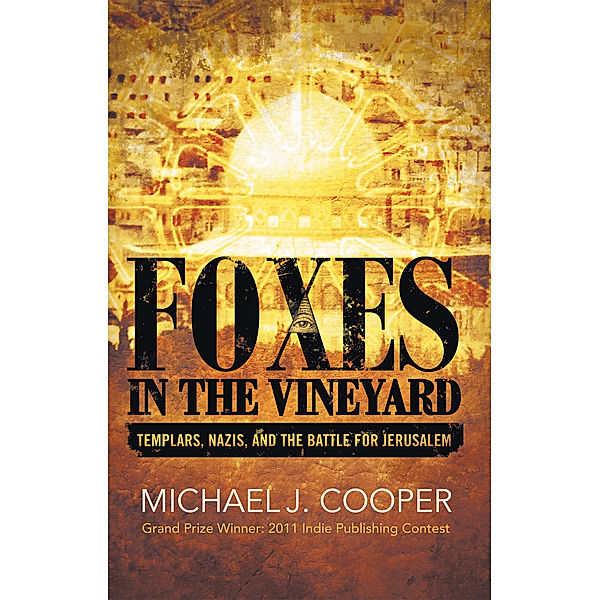 Foxes in the Vineyard, Michael J. Cooper