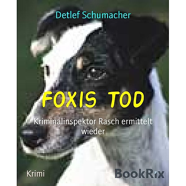 Foxis Tod, Detlef Schumacher