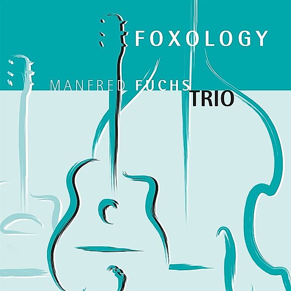 Foxology, Manfred Fuchs Trio