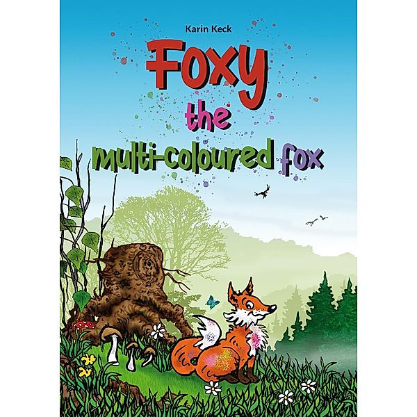 Foxy, the multi-coloured fox, Karin Keck